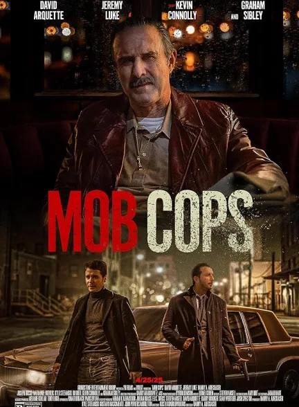دانلود فیلم پلیس‌های مافیایی | Mob Cops 2025