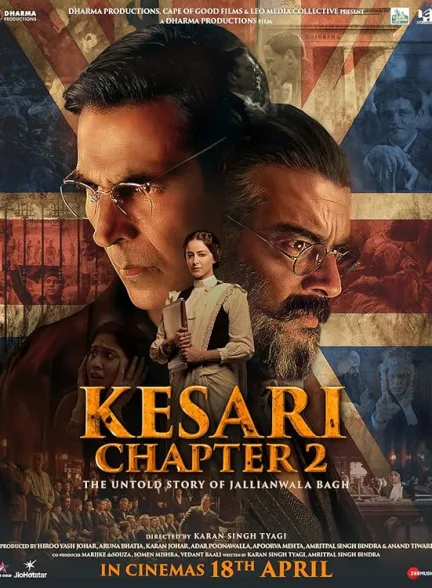 دانلود فیلم کسری: فصل دوم – داستان ناگفته‌ی جلیان‌والا باغ | 2025  Kesari Chapter 2: The Untold Story of Jallianwala Bagh