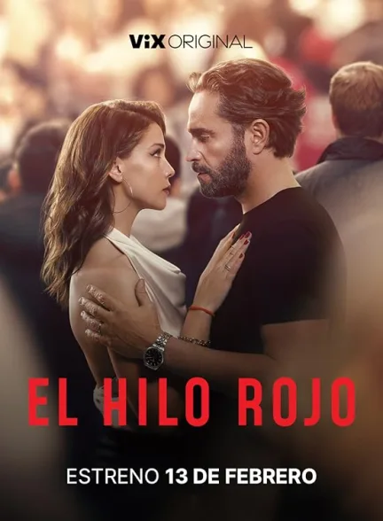 دانلود فیلم نخ قرمز | El Hilo Rojo 2025