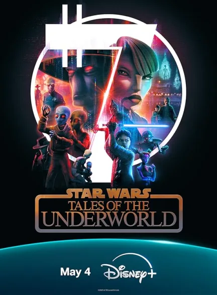 دانلود سریال جنگ ستارگان: روایت‌هایی از دنیای زیرین | Star Wars: Tales of the Underworld 2025