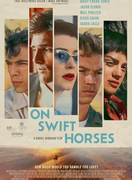 دانلود فیلم سوار بر اسبهای چابک | 2024  On Swift Horses