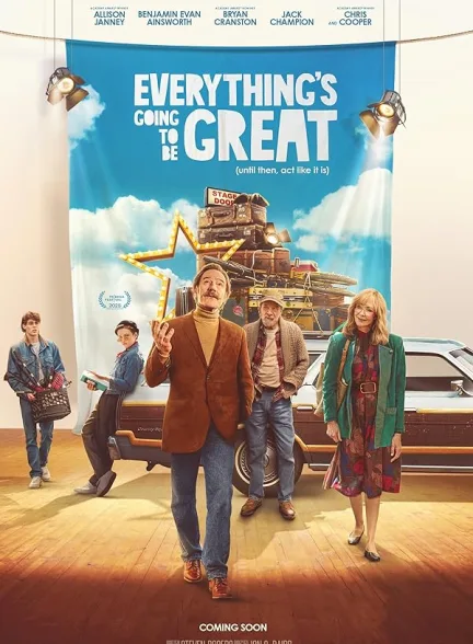 دانلود فیلم همه چیز عالی خواهد شد | 2025 Everything’s Going to Be Great