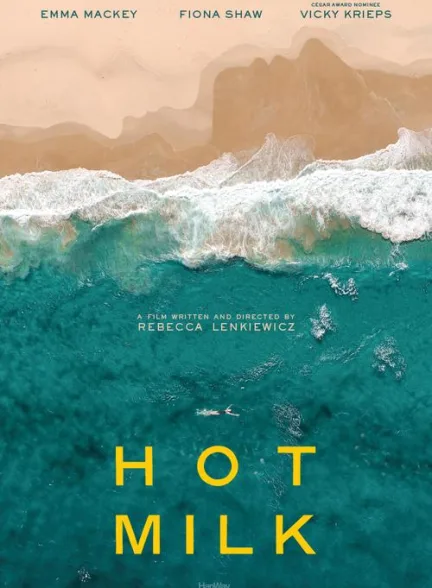 دانلود فیلم شیر داغ | 2025  Hot Milk