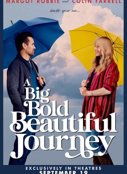 دانلود فیلم یک ماجراجویی جسورانه زیبا | 2025  A Big Bold Beautiful Journey