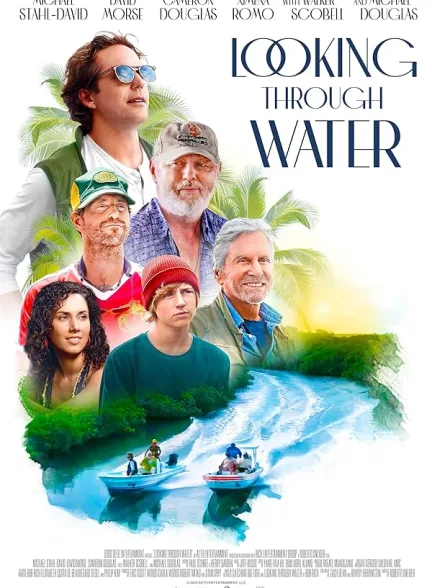 دانلود فیلم از میان آبها | 2025 Looking Through Water