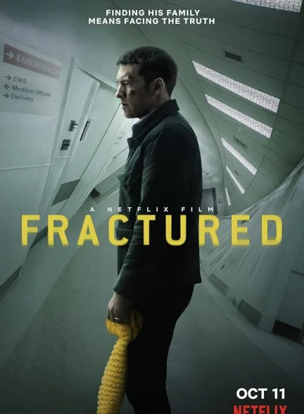 دانلود فیلم شکستگی | 2019 Fractured