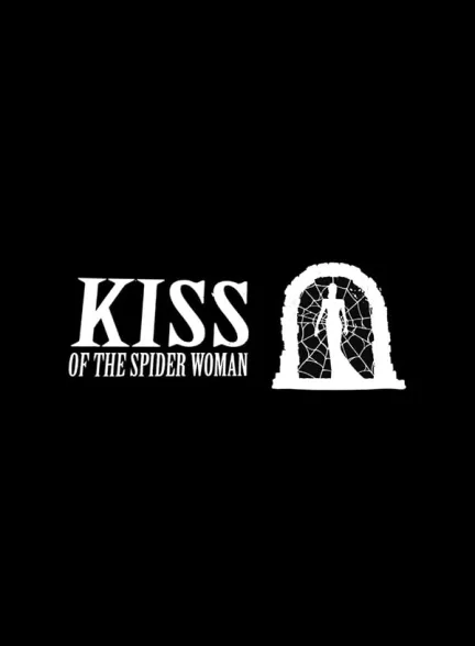 دانلود فیلم بوسه زن عنکبوتی | 2025 Kiss of the Spider Woman