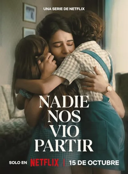 دانلود سریال رفتن ما رو کسی ندید | 2025   No One Saw Us Leave