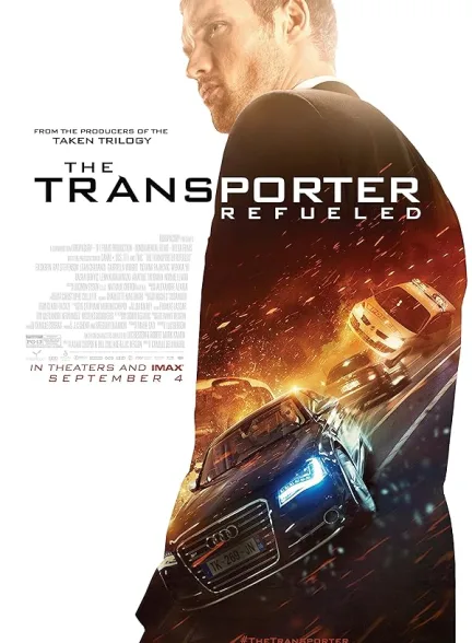 دانلود فیلم مامور انتقال سوختگیری مجدد | 2015  The Transporter Refueled