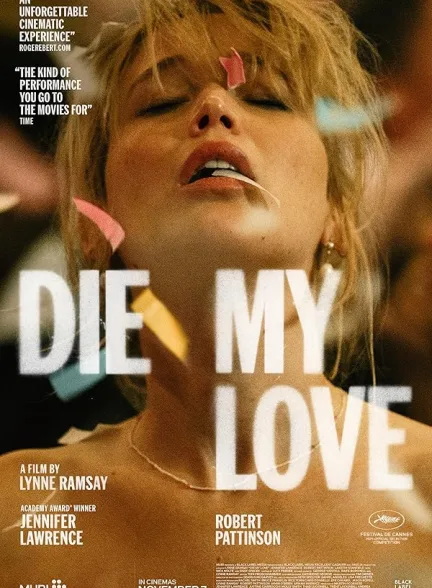 دانلود فیلم بمیر عشق من | 2025 Die My Love دانلود فیلم بمیر عشق من | 2025 Die My Love